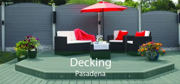 Decking Pasadena